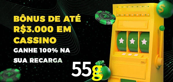 55g melhor bônus de depósito